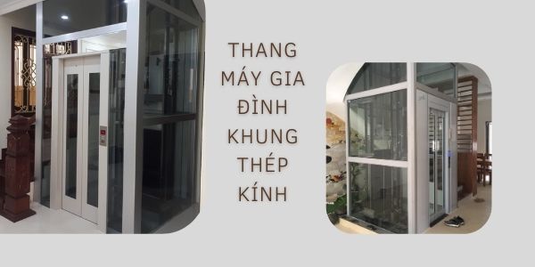 Mẫu thang máy khung thép kính hiện đại cho gia đình