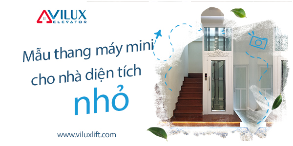 Mẫu thang máy mini cho nhà diện tích nhỏ, nhà cải tạo