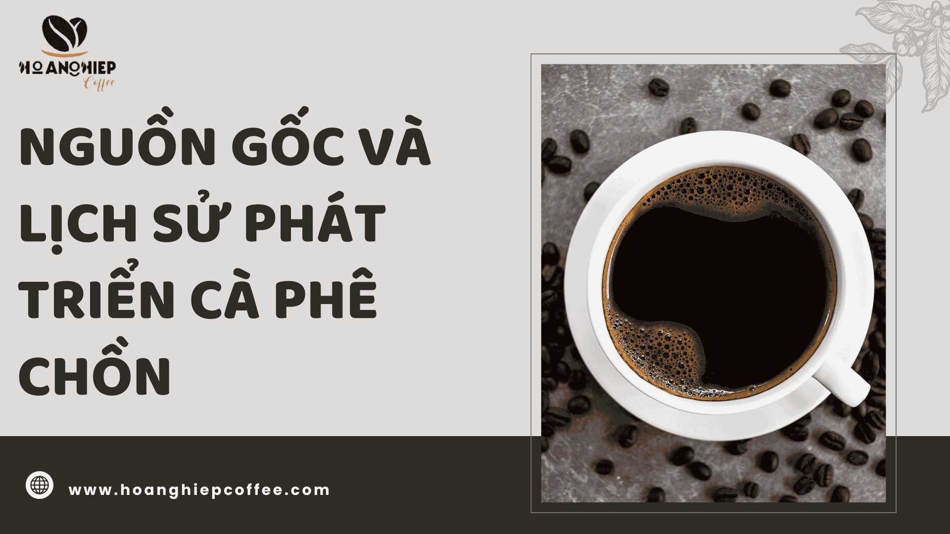 nguon-goc-va-lich-su-phat-trien-cua-ca-phe-chon