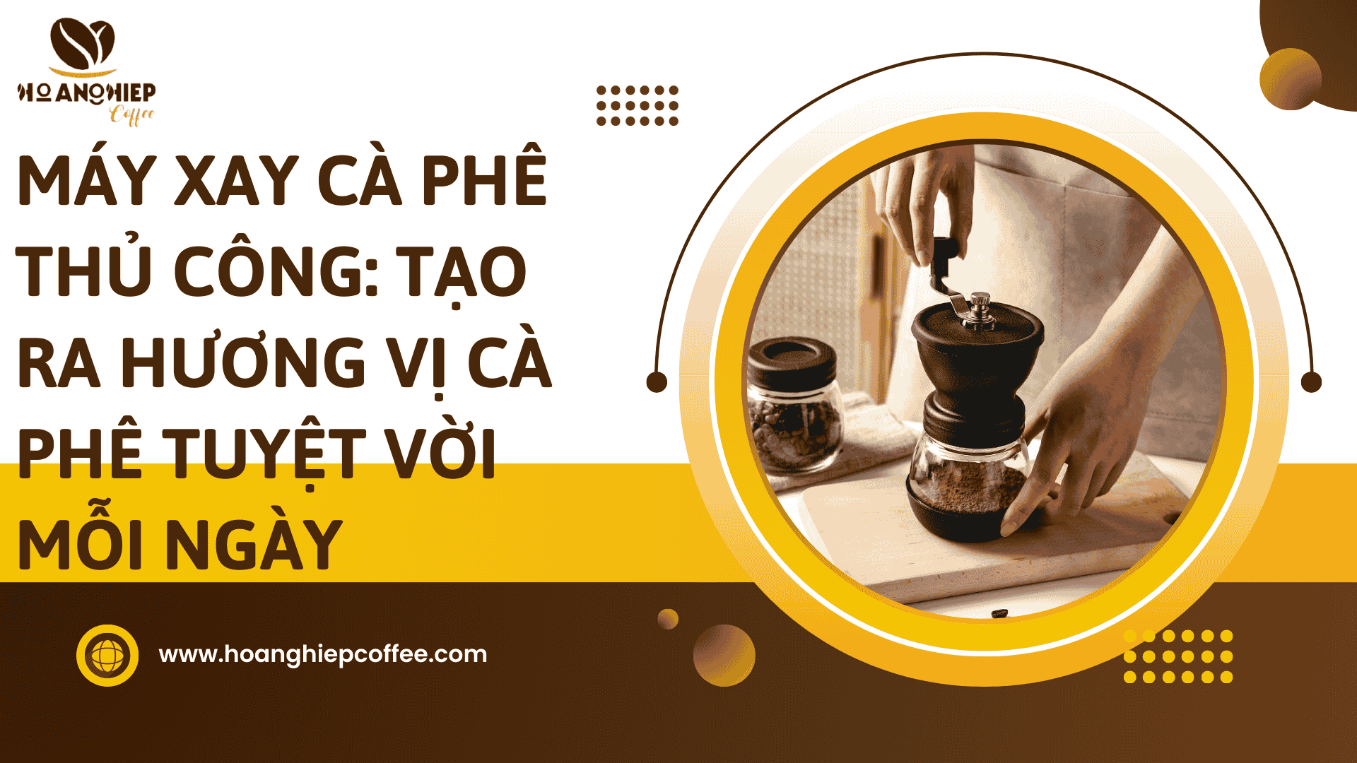 may-xay-ca-phe-thu-cong-tao-ra-huong-vi-ca-phe-tuyet-voi-moi-ngay