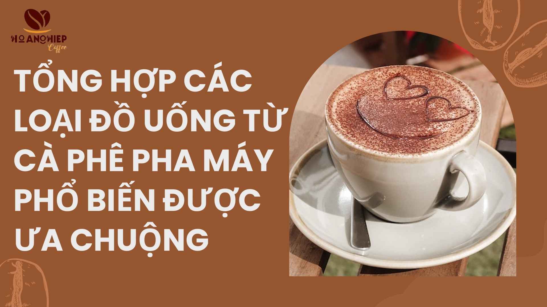 tong-hop-cac-loai-do-uong-tu-ca-phe-pha-may-pho-bien-duoc-ua-chuong