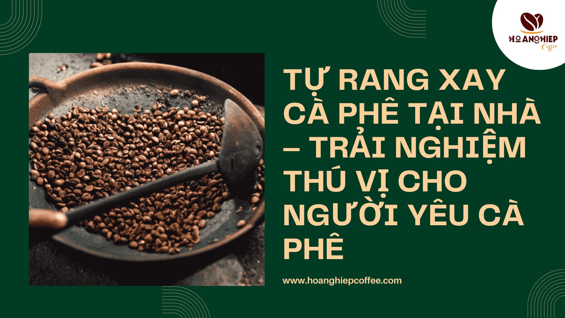tu-rang-xay-ca-phe-tai-nha-trai-nghiem-thu-vi-cho-nguoi-yeu-ca-phe