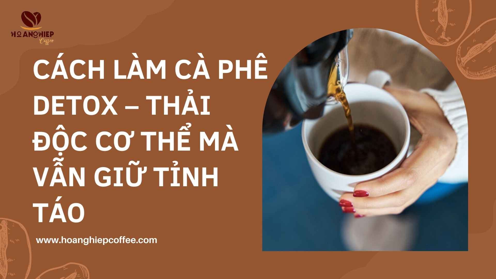 cach-lam-ca-phe-detox-thai-doc-co-the-ma-van-giu-tinh-tao