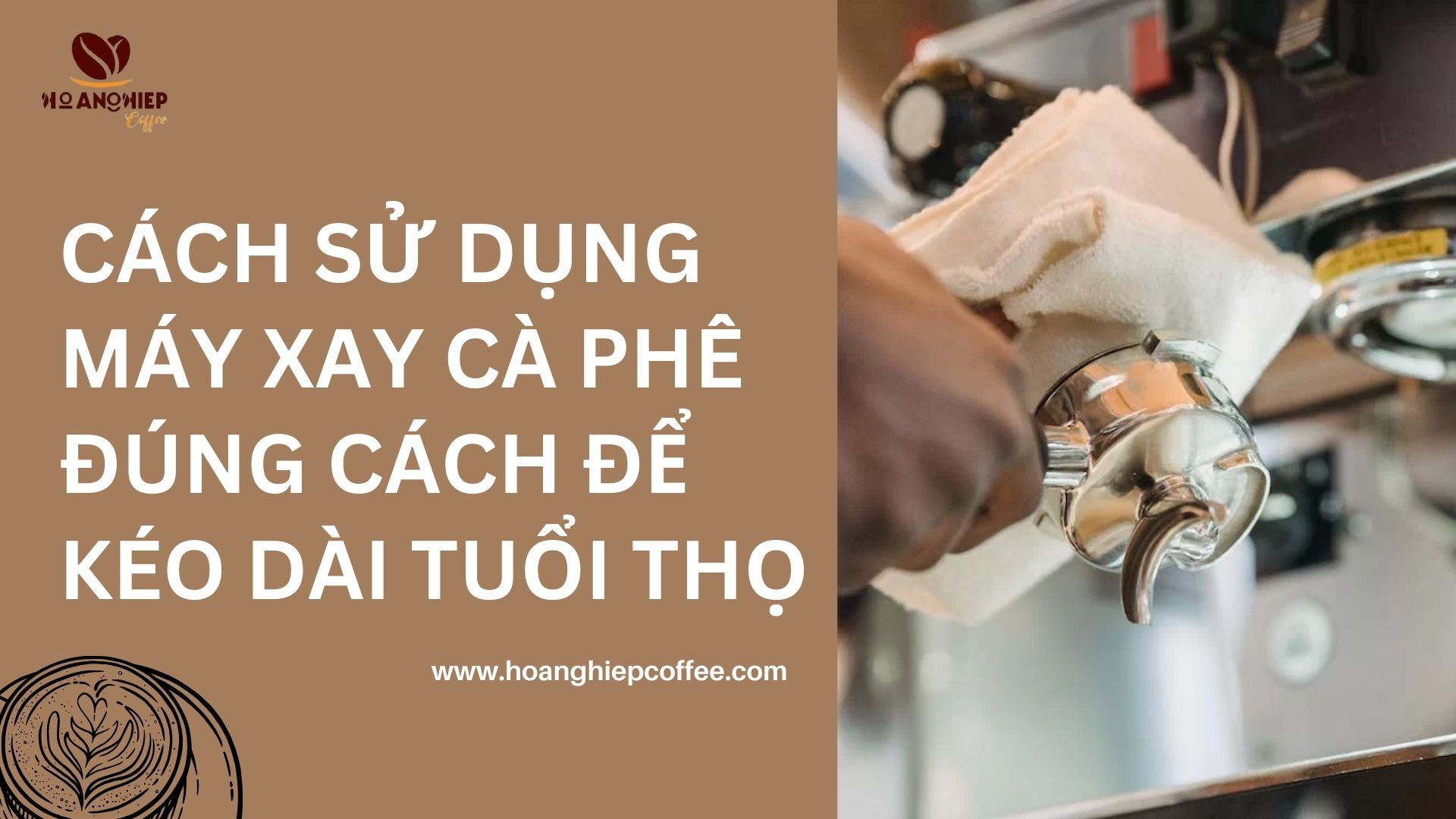 cach-su-dung-may-xay-ca-phe-dung-cach-de-keo-dai-tuoi-tho