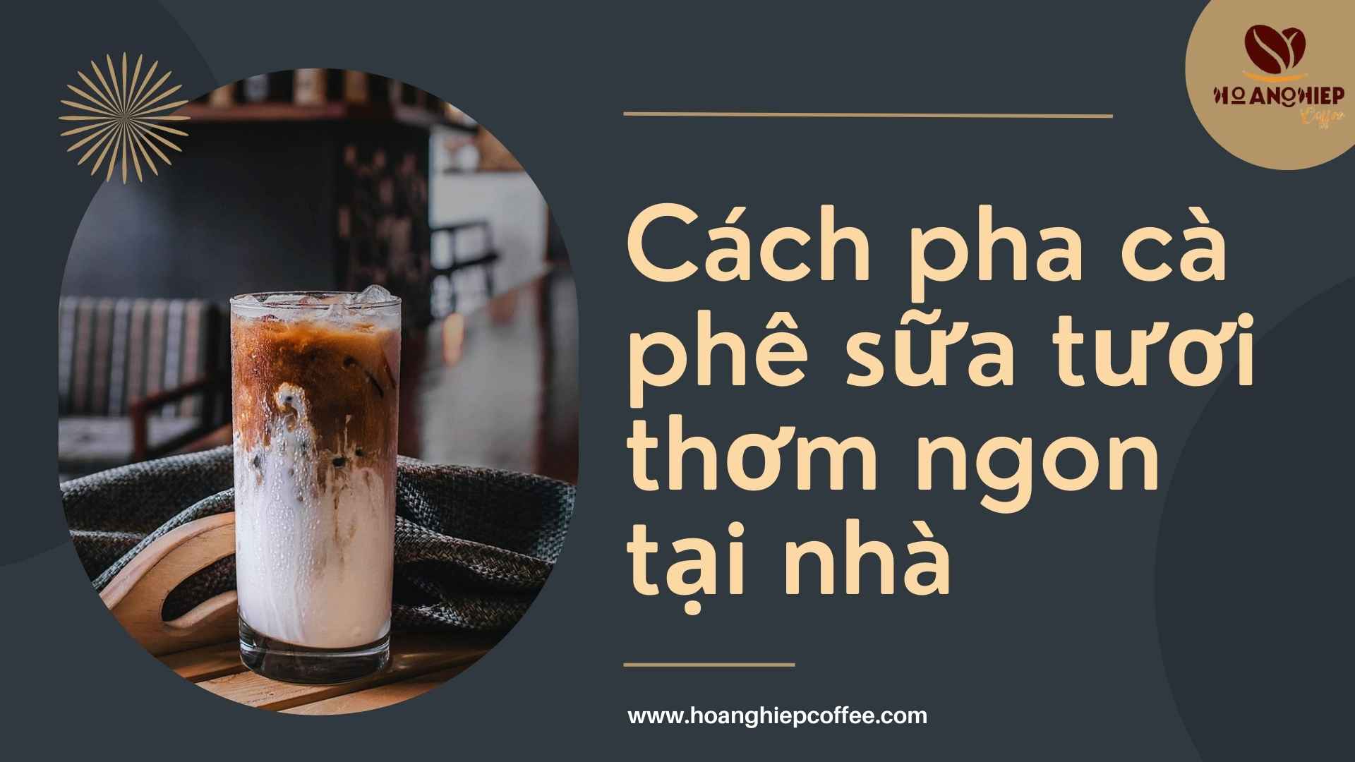 cach-pha-ca-phe-sua-tuoi-thom-ngon-tai-nha