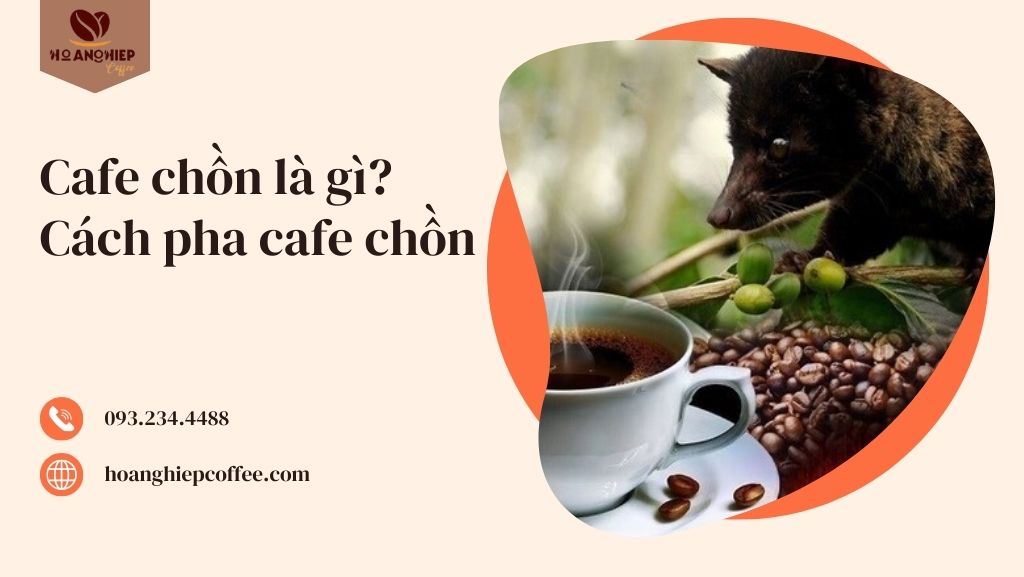 cafe-chon-la-gi-cach-pha-cafe-chon