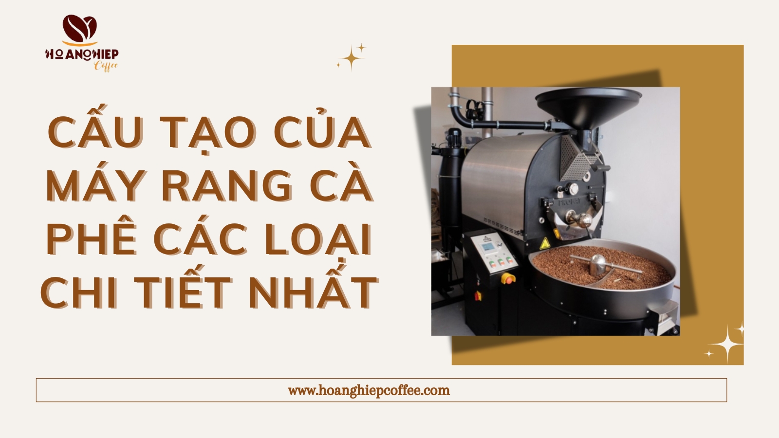 cau-tao-cua-may-rang-ca-phe-cac-loai-chi-tiet-nhat