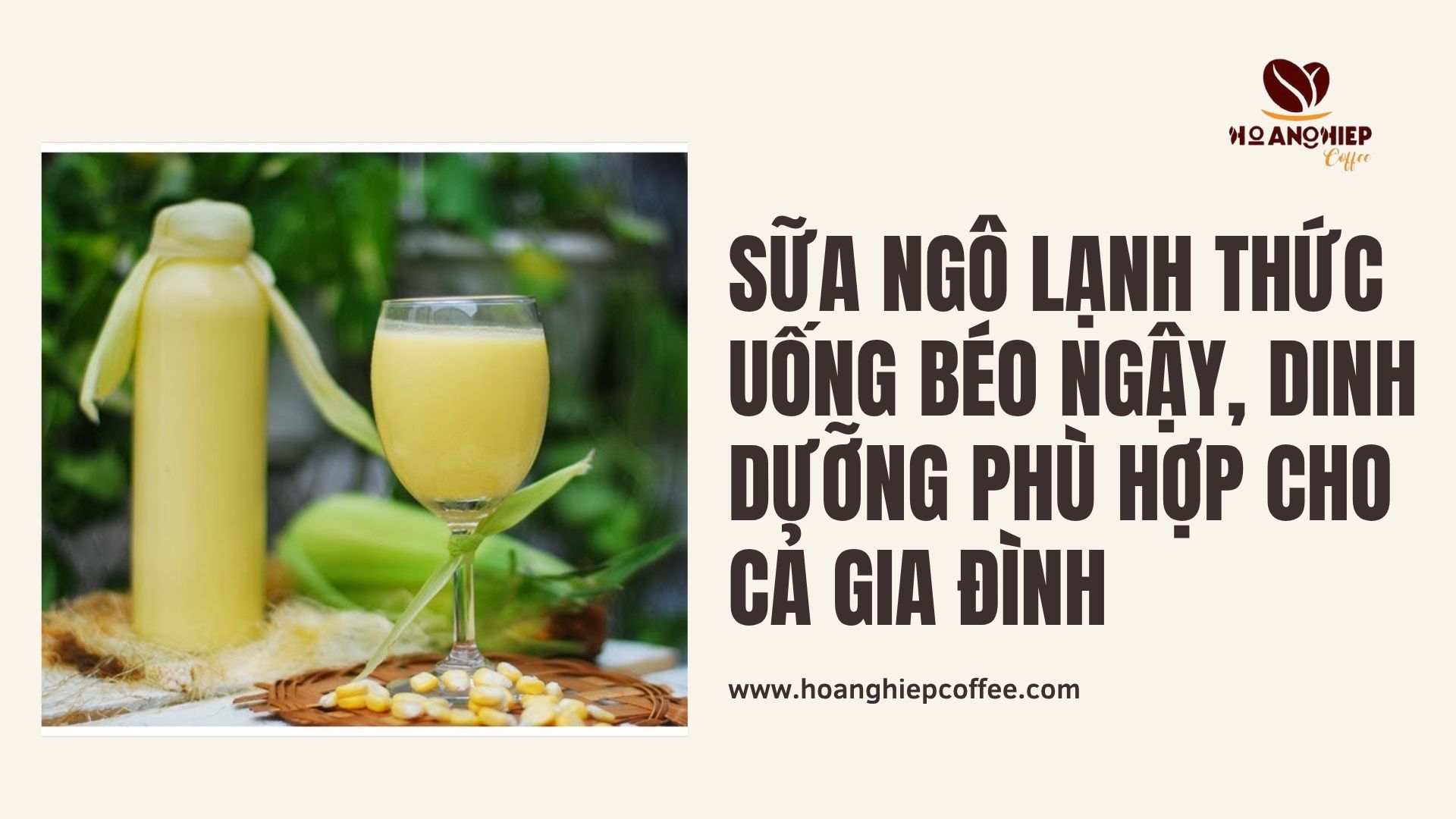 sua-ngo-lanh-thuc-uong-beo-ngay-dinh-duong-phu-hop-cho-ca-gia-dinh