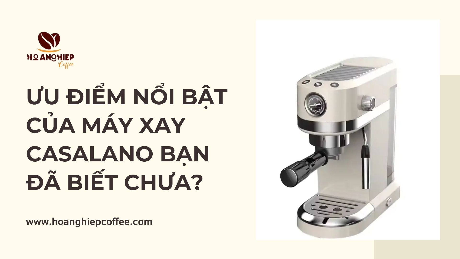 uu-diem-noi-bat-cua-may-xay-casalano-ban-da-biet-chua