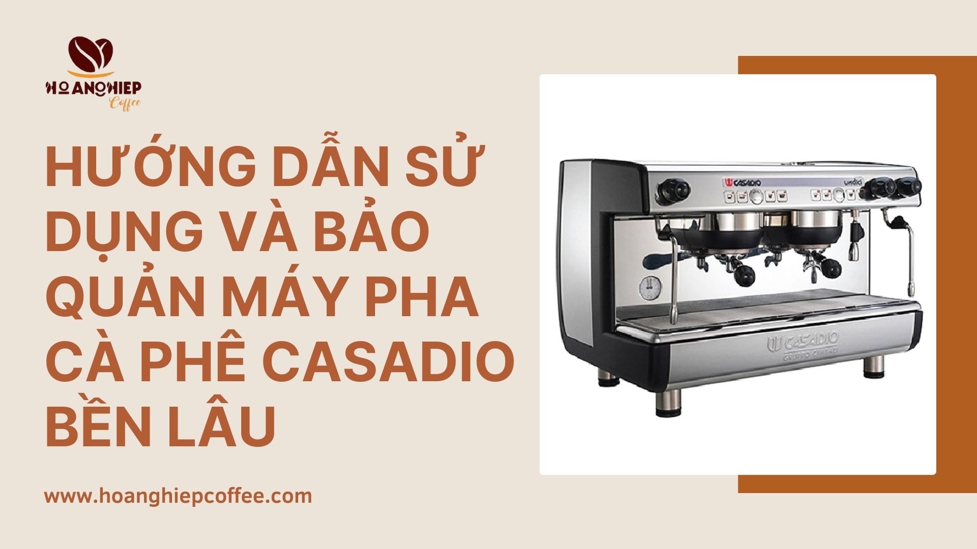 huong-dan-su-dung-va-bao-quan-may-pha-ca-phe-casadio-ben-lau