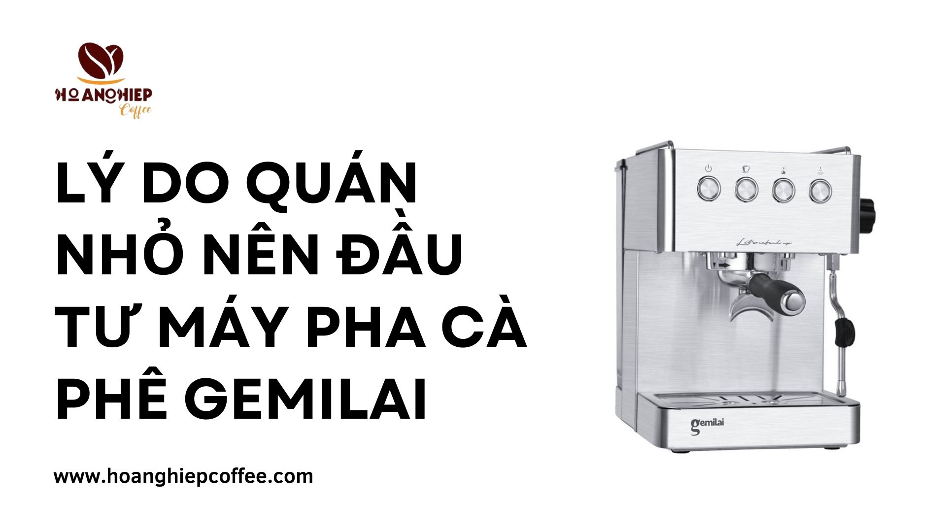 ly-do-quan-nho-nen-dau-tu-may-pha-ca-phe-gemilai