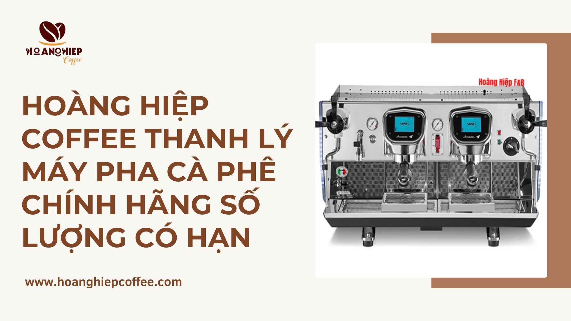 hoang-hiep-coffee-thanh-ly-may-pha-ca-phe-chinh-hang-so-luong-co-han