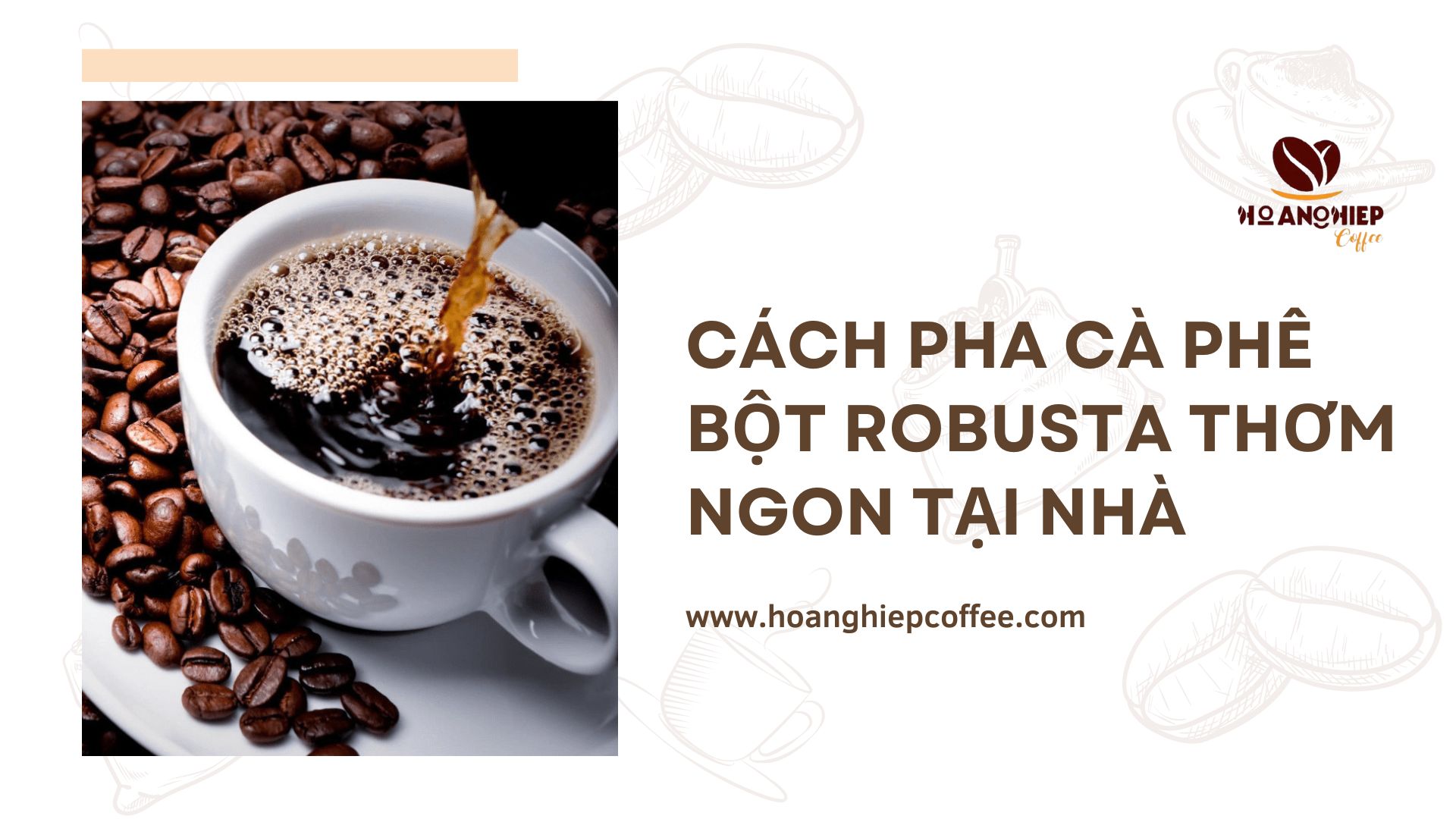 cach-pha-ca-phe-bot-robusta-thom-ngon-tai-nha