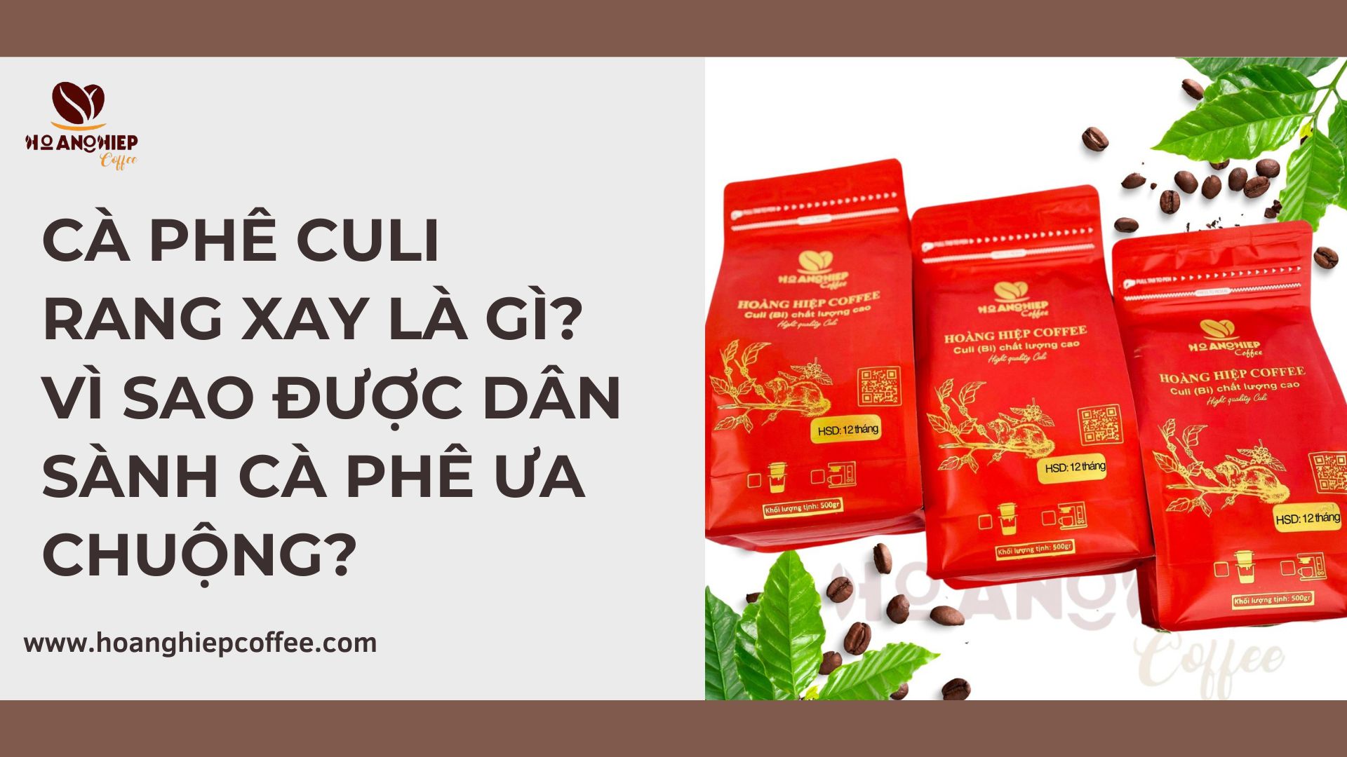 ca-phe-culi-rang-xay-la-gi-vi-sao-duoc-dan-sanh-ca-phe-ua-chuong