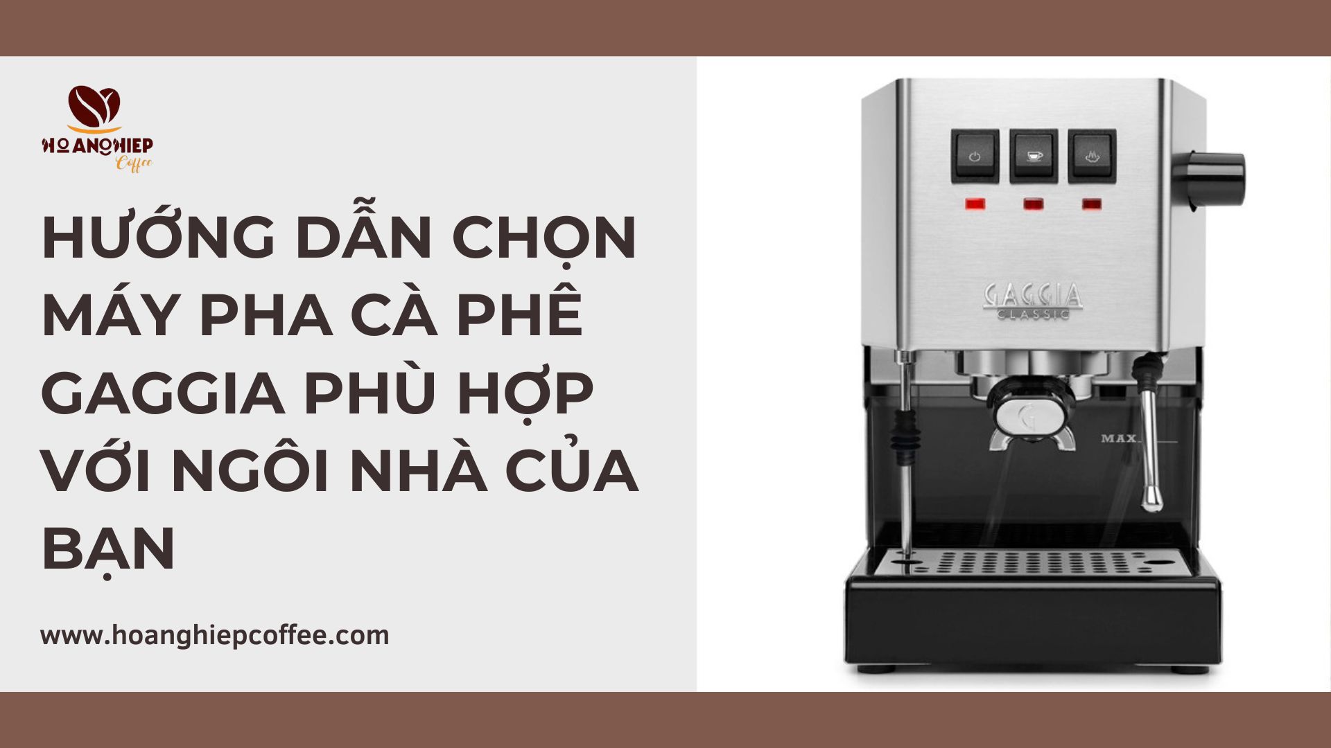 huong-dan-chon-may-pha-ca-phe-gaggia-phu-hop-voi-ngoi-nha-cua-ban