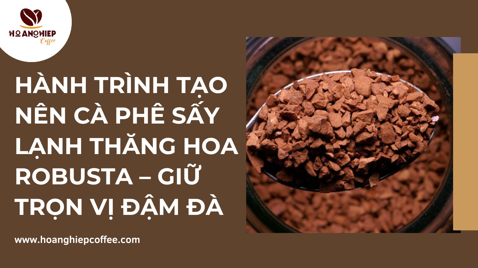 hanh-trinh-tao-nen-ca-phe-say-lanh-thang-hoa-robusta-giu-tron-vi-dam-da