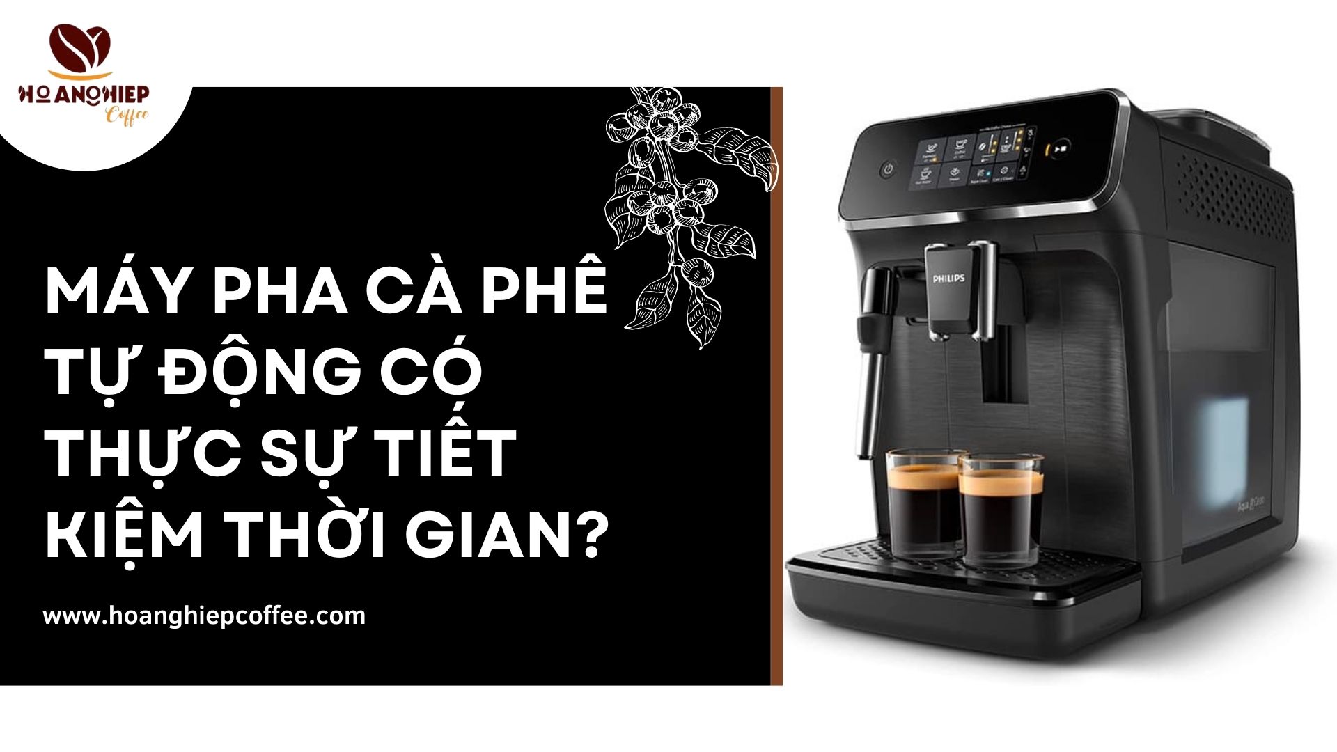 may-pha-ca-phe-tu-dong-co-thuc-su-tiet-kiem-thoi-gian