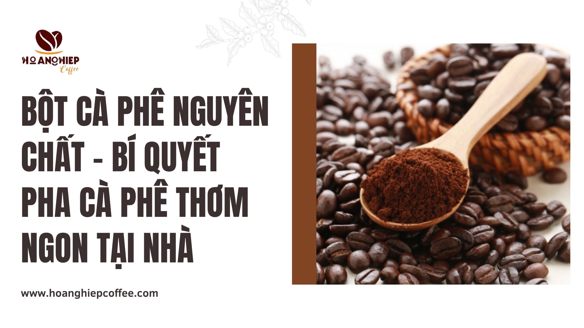 bot-ca-phe-nguyen-chat-bi-quyet-pha-ca-phe-thom-ngon-tai-nha