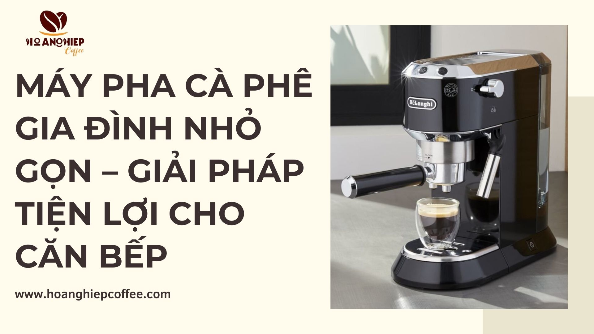 may-pha-ca-phe-gia-dinh-nho-gon-giai-phap-tien-loi-cho-can-bep