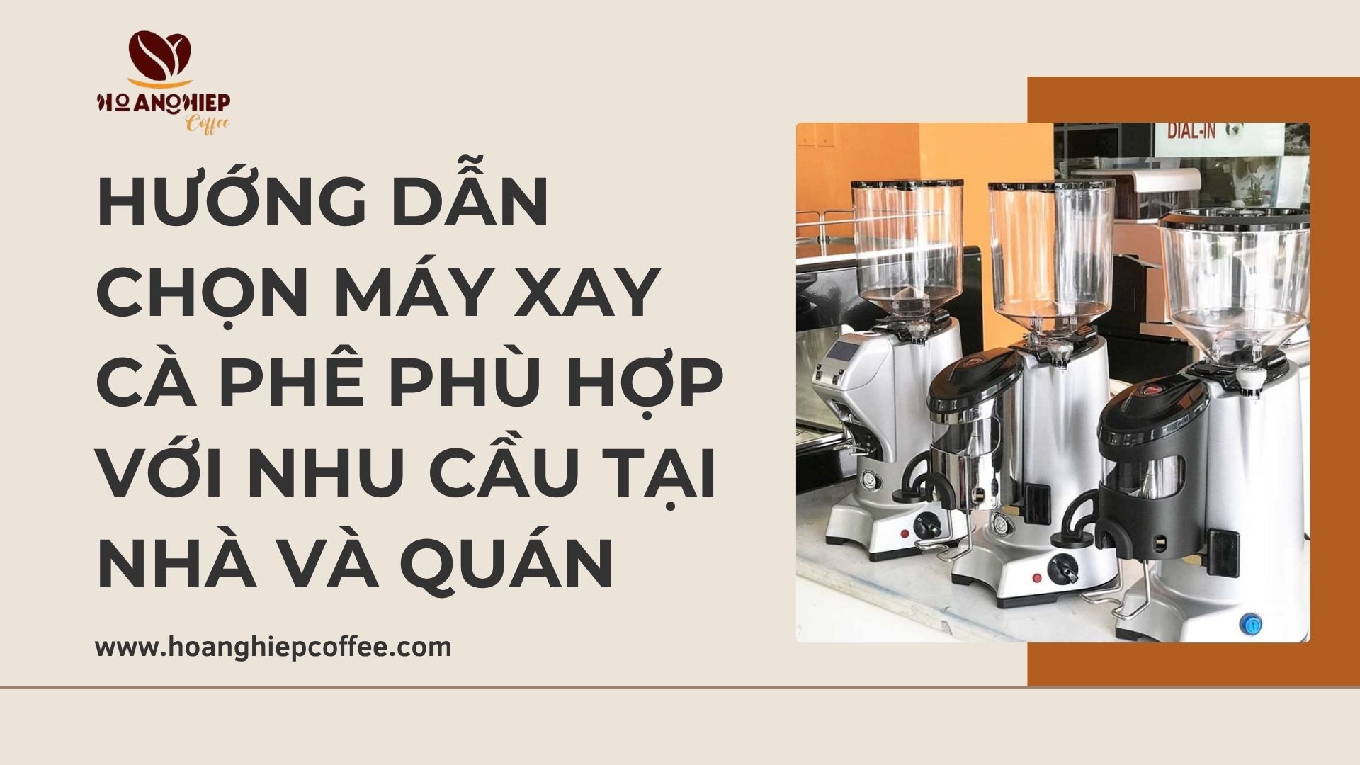 huong-dan-chon-may-xay-ca-phe-phu-hop-voi-nhu-cau-tai-nha-va-quan