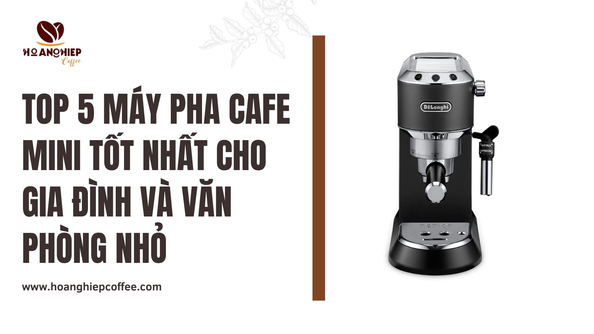 top-5-may-pha-cafe-mini-tot-nhat-cho-gia-dinh-va-van-phong-nho