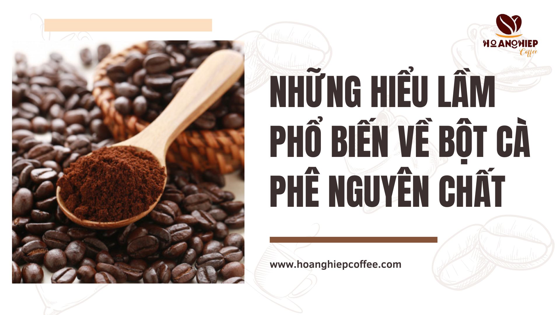 nhung-hieu-lam-pho-bien-ve-bot-ca-phe-nguyen-chat