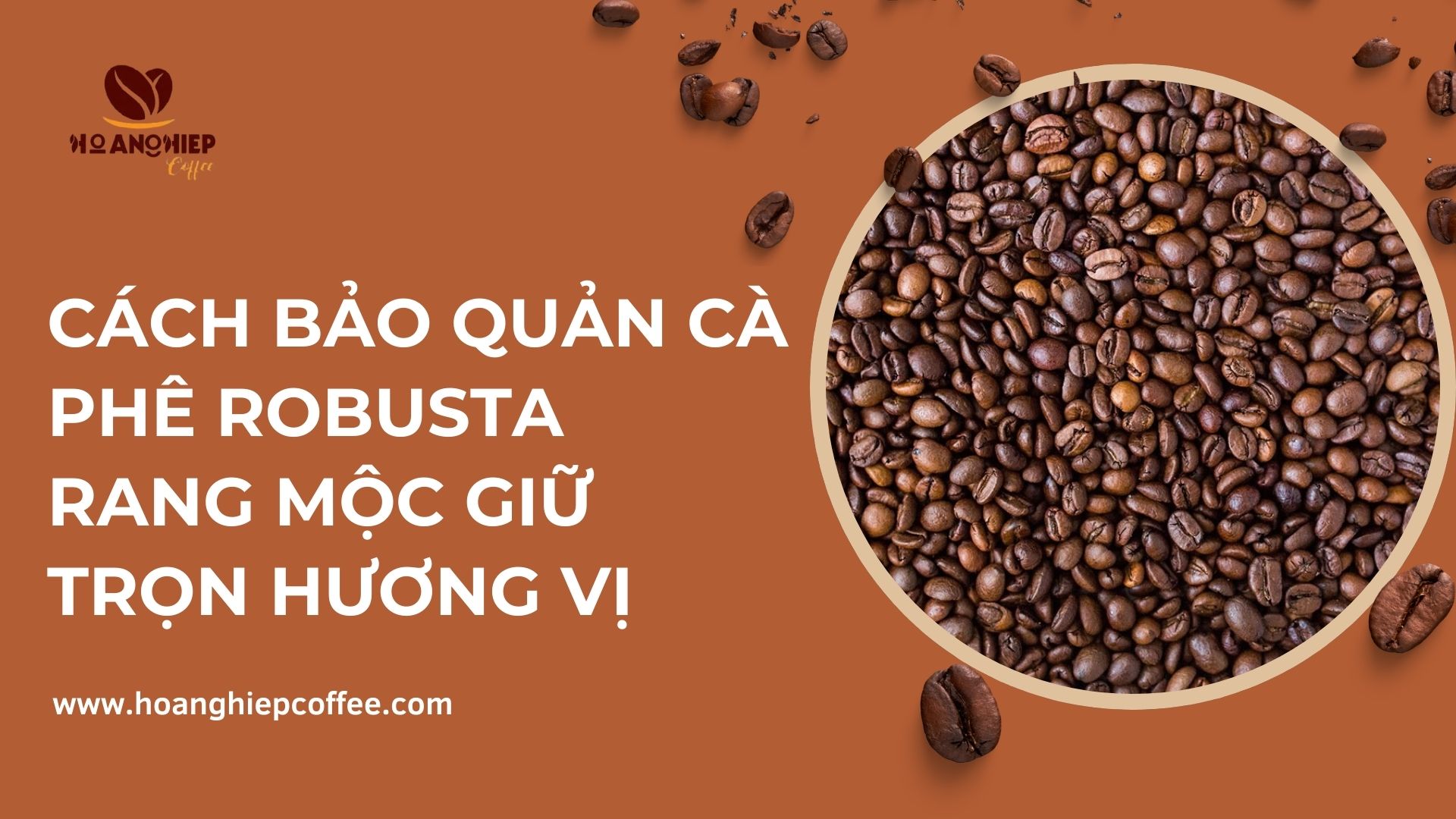 cach-bao-quan-ca-phe-robusta-rang-moc-giu-tron-huong-vi