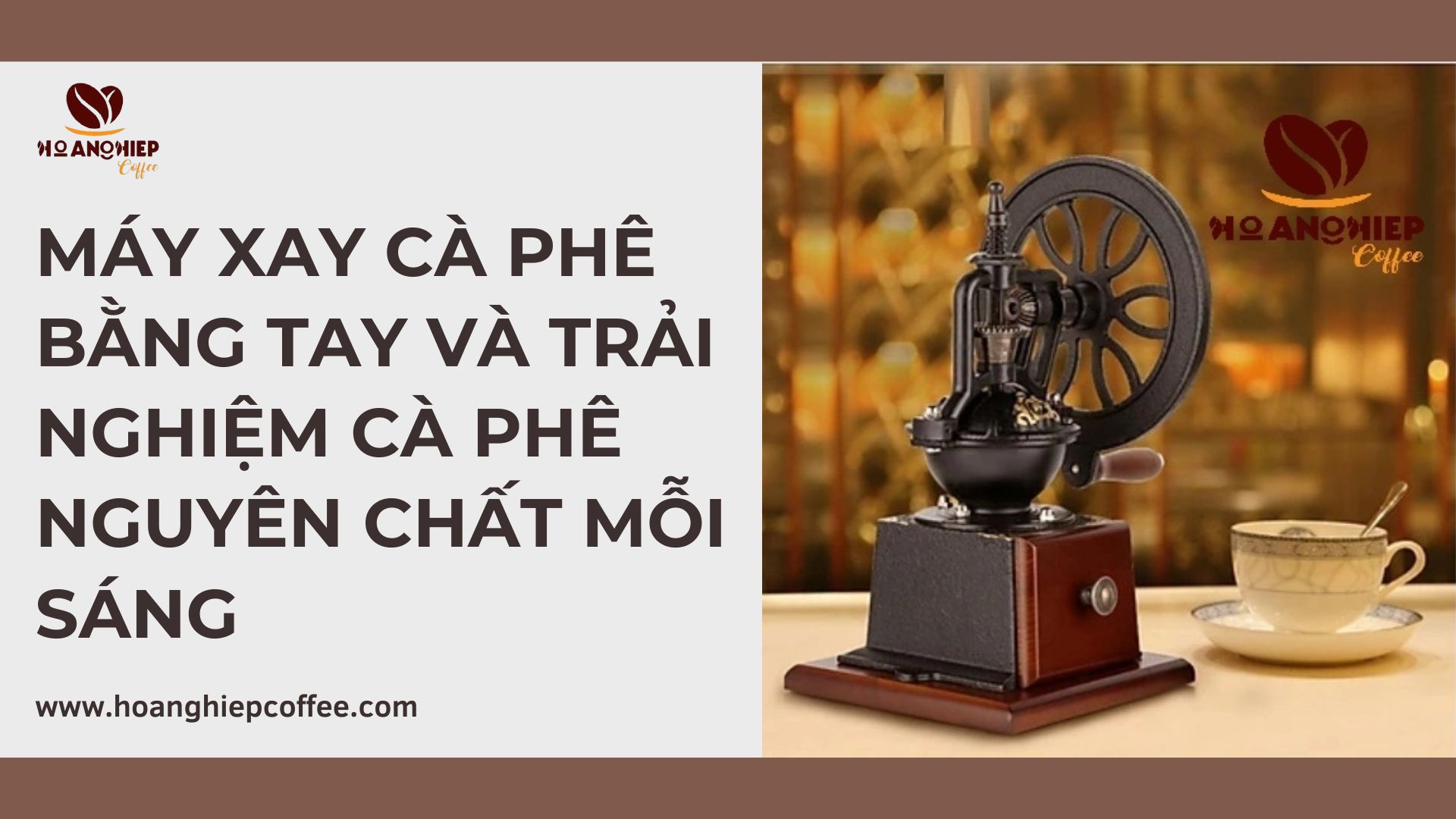 may-xay-ca-phe-bang-tay-va-trai-nghiem-ca-phe-nguyen-chat-moi-sang