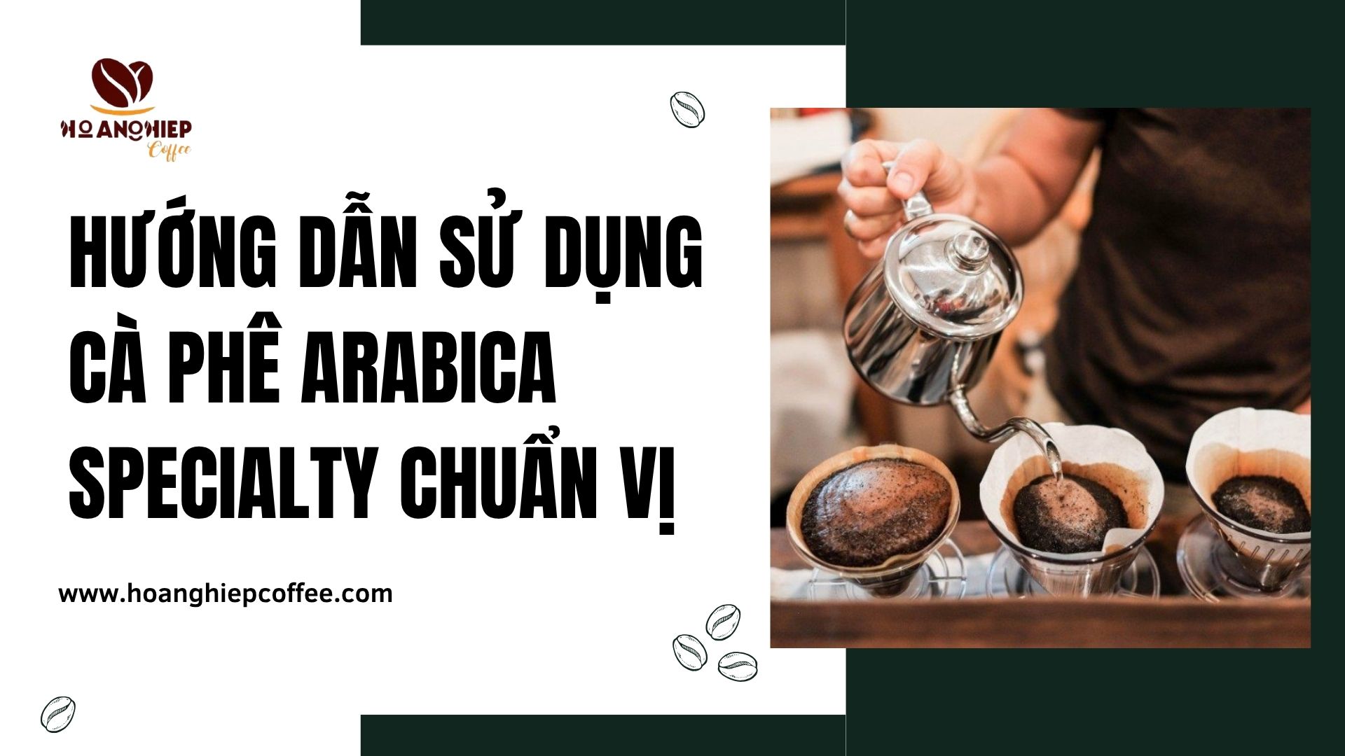 huong-dan-su-dung-ca-phe-arabica-specialty-chuan-vi
