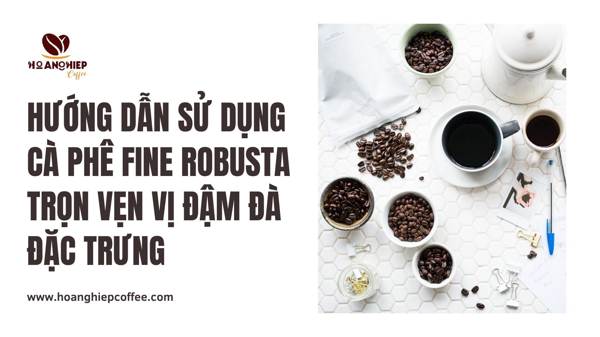 huong-dan-su-dung-ca-phe-fine-robusta-tron-ven-vi-dam-da-dac-trung