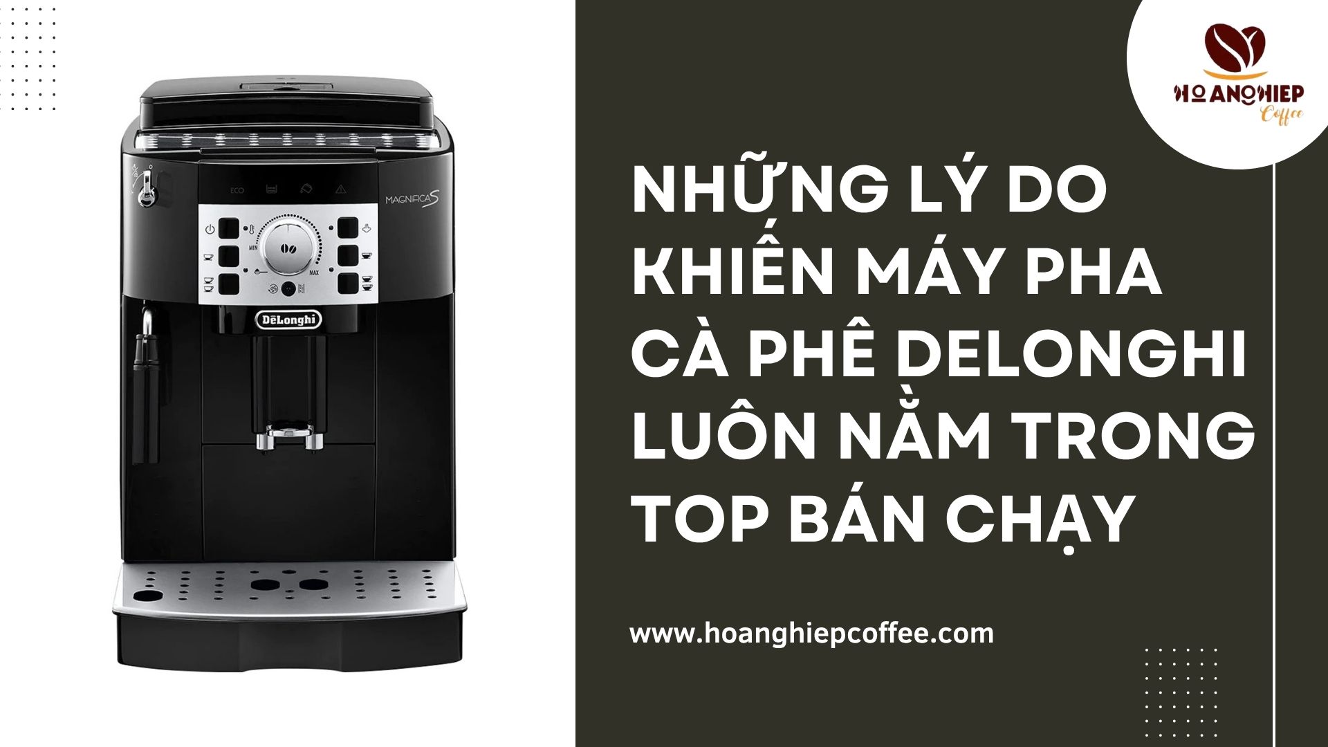 nhung-ly-do-khien-may-pha-ca-phe-delonghi-luon-nam-trong-top-ban-chay