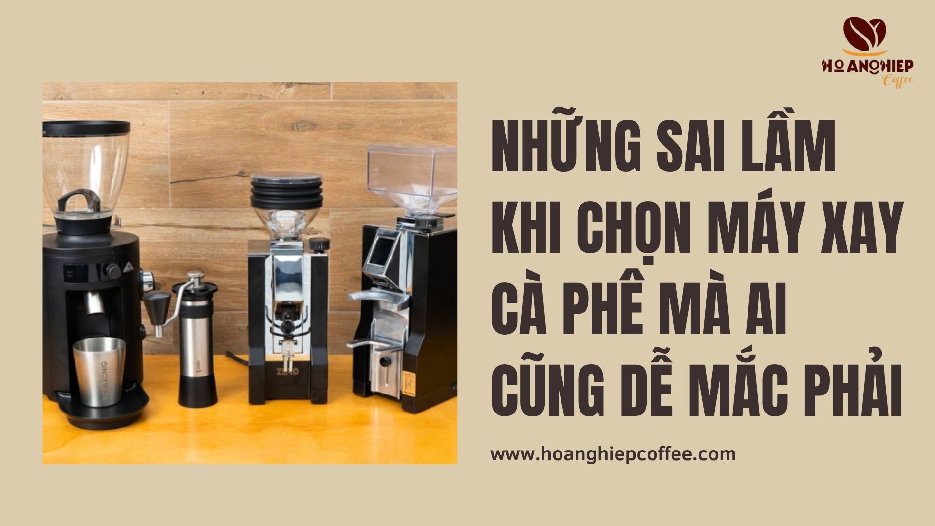 nhung-sai-lam-khi-chon-may-xay-ca-phe-ma-ai-cung-de-mac-phai