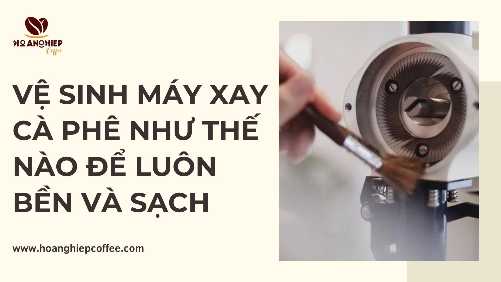 ve-sinh-may-xay-ca-phe-nhu-the-nao-de-luon-ben-va-sach