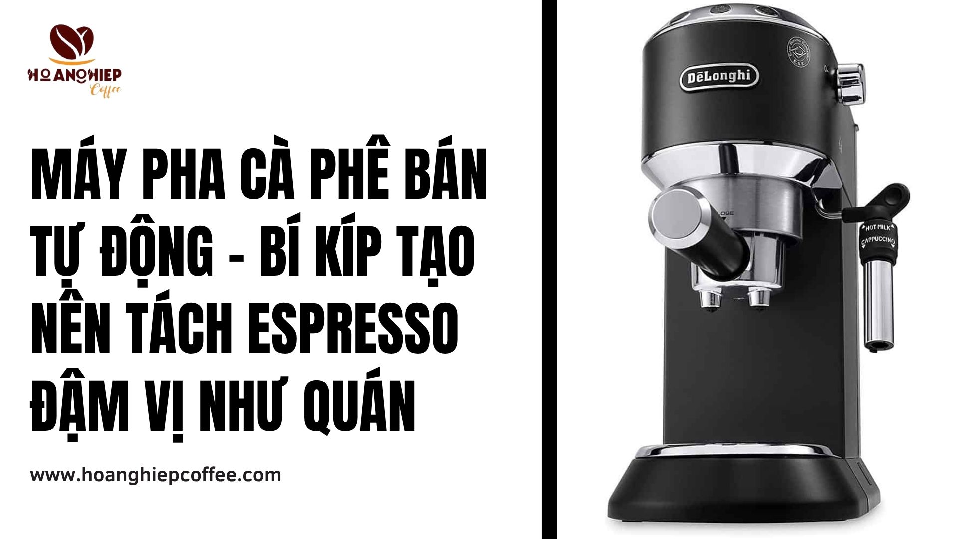 may-pha-ca-phe-ban-tu-dong-bi-kip-tao-nen-tach-espresso-dam-vi-nhu-quan
