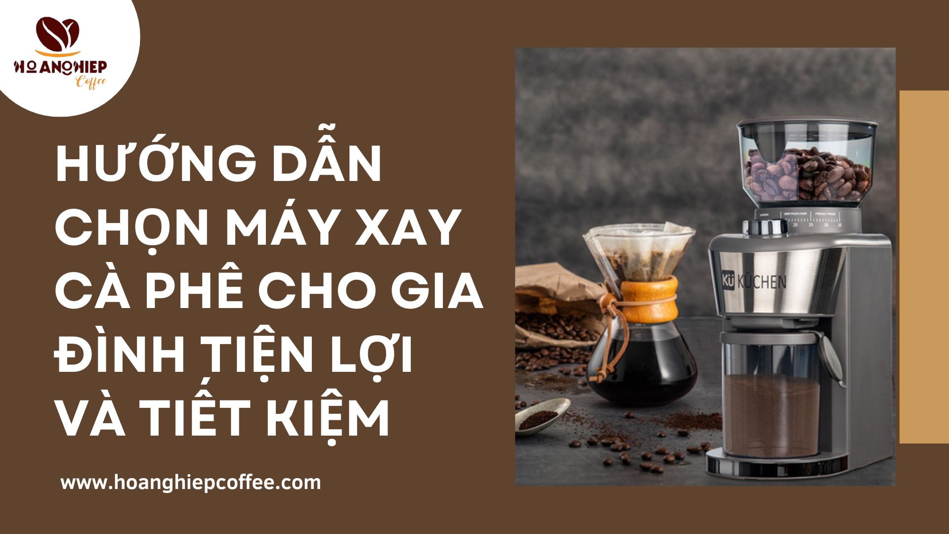 huong-dan-chon-may-xay-ca-phe-cho-gia-dinh-tien-loi-va-tiet-kiem