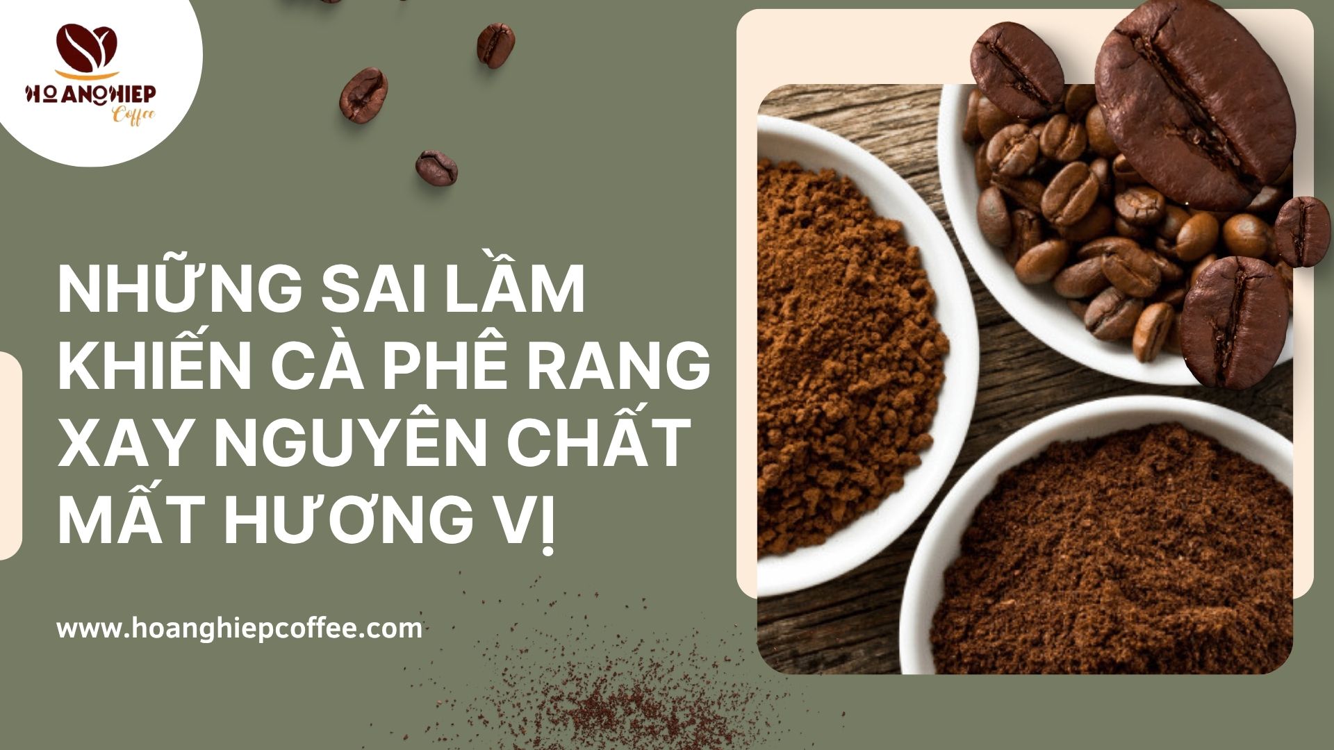 nhung-sai-lam-khien-ca-phe-rang-xay-nguyen-chat-mat-huong-vi