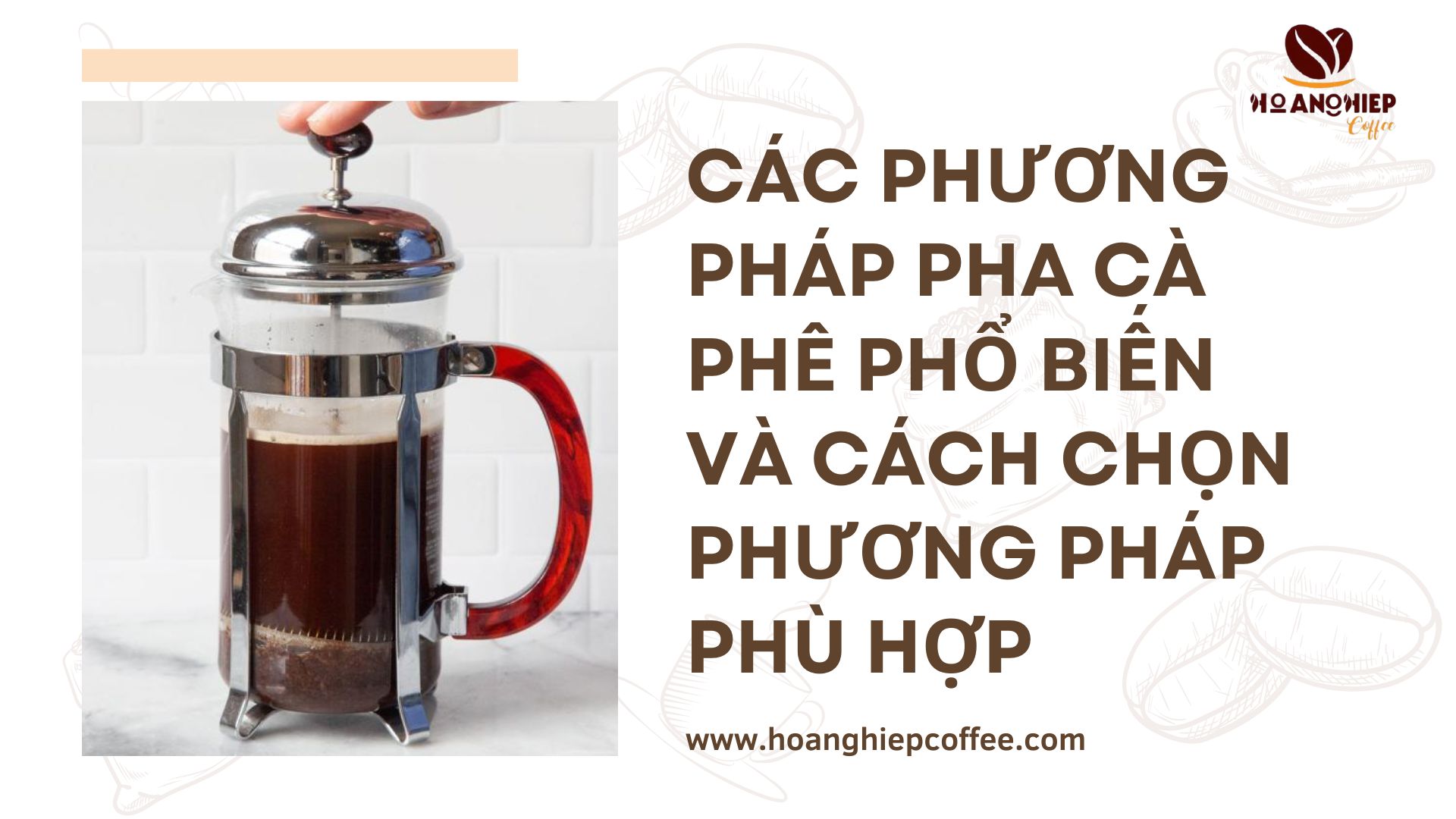 cac-phuong-phap-pha-ca-phe-pho-bien-va-cach-chon-phuong-phap-phu-hop