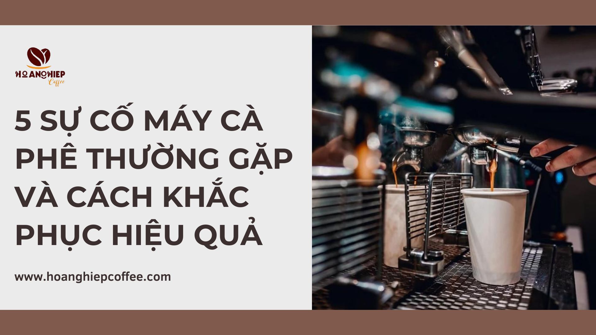 5-su-co-may-ca-phe-thuong-gap-va-cach-khac-phuc-hieu-qua