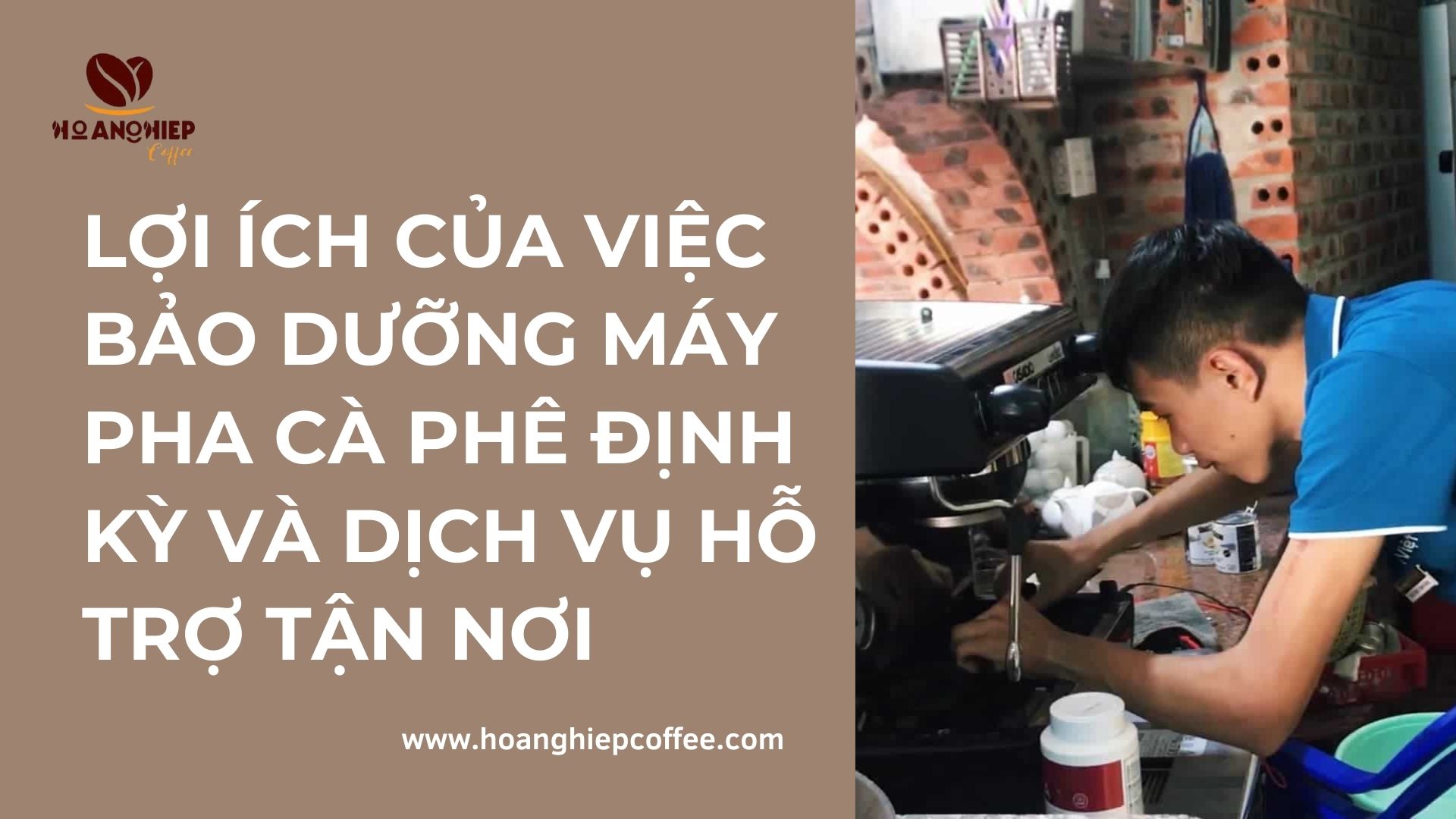loi-ich-cua-viec-bao-duong-may-pha-ca-phe-dinh-ky-va-dich-vu-ho-tro-tan-noi
