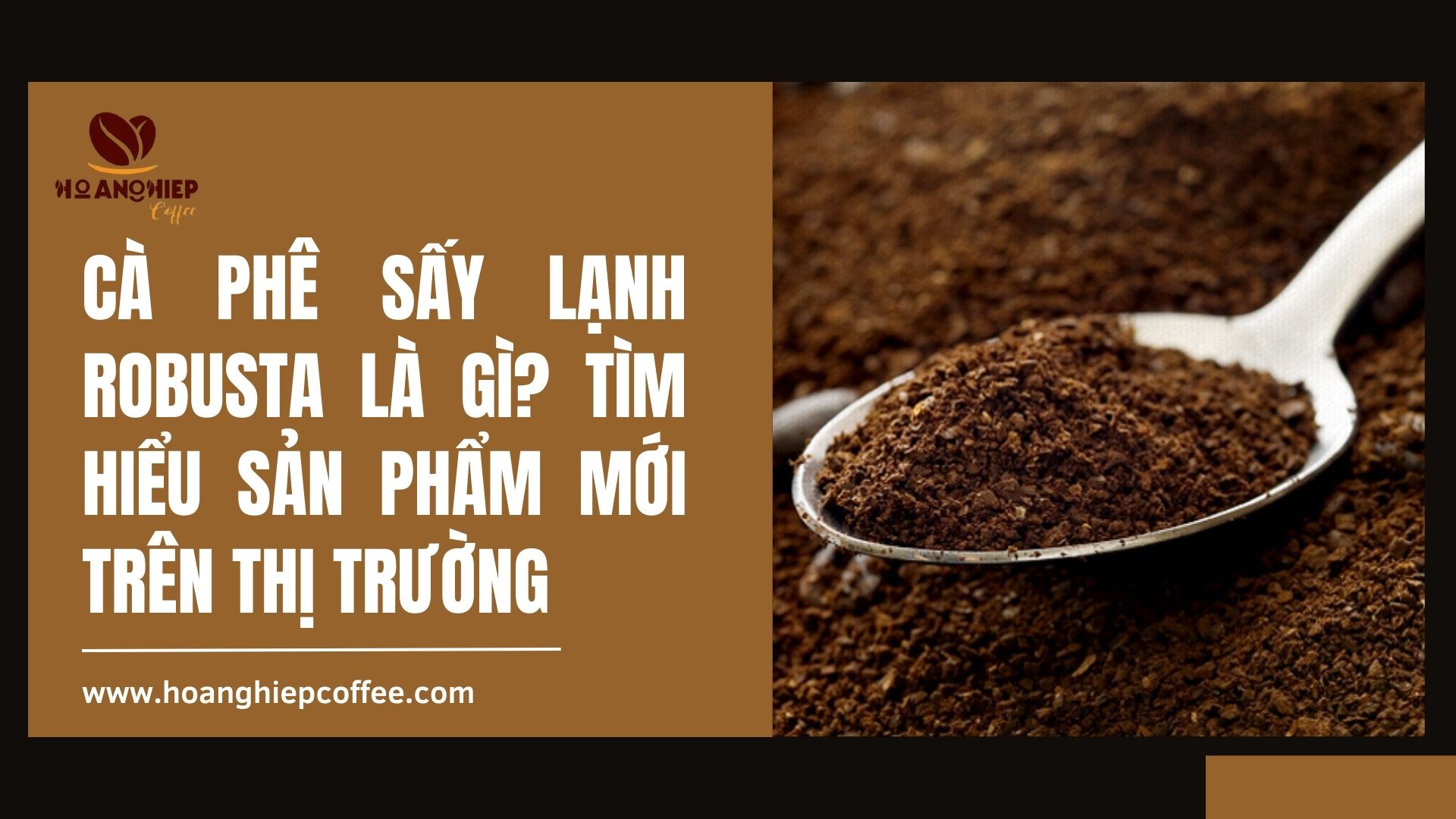 ca-phe-say-lanh-robusta-la-gi-tim-hieu-san-pham-moi-tren-thi-truong
