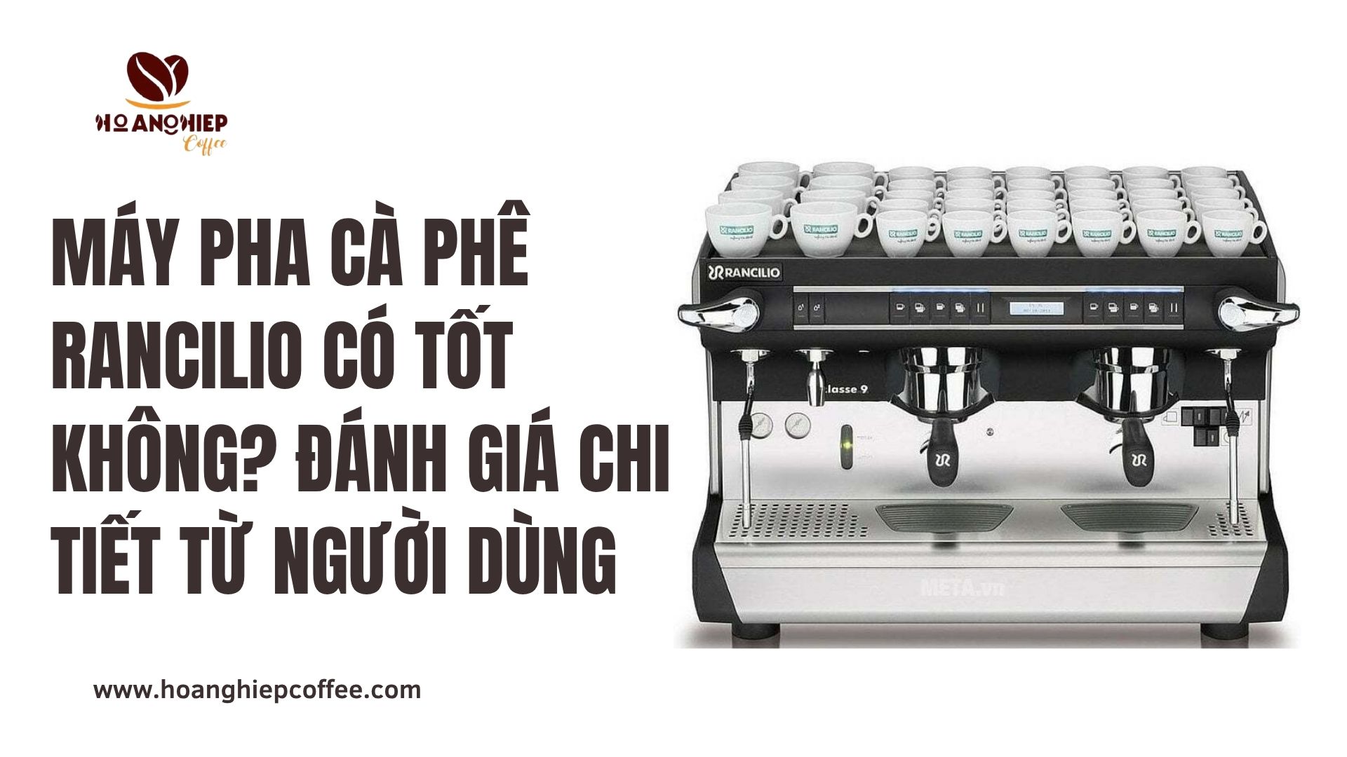 may-pha-ca-phe-rancilio-co-tot-khong-danh-gia-chi-tiet-tu-nguoi-dung