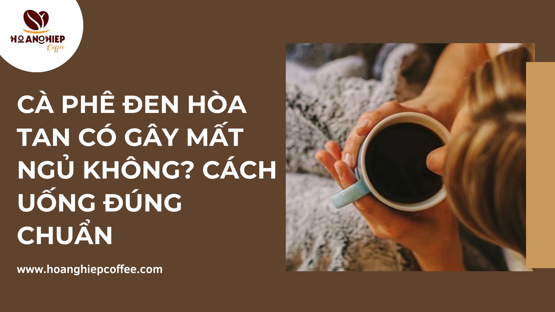 ca-phe-den-hoa-tan-co-gay-mat-ngu-khong-cach-uong-dung-chuan