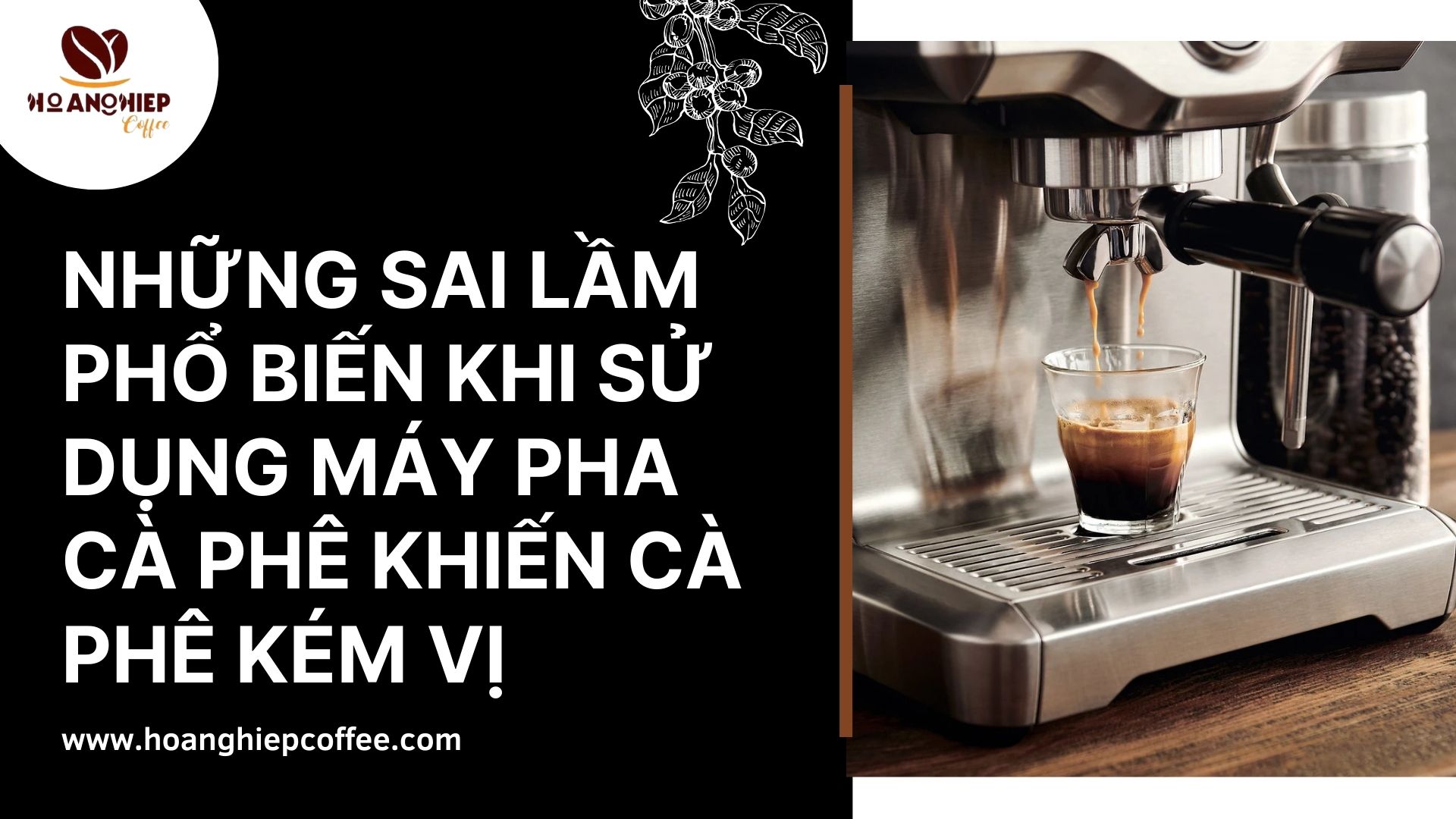 nhung-sai-lam-pho-bien-khi-su-dung-may-pha-ca-phe-khien-ca-phe-kem-vi