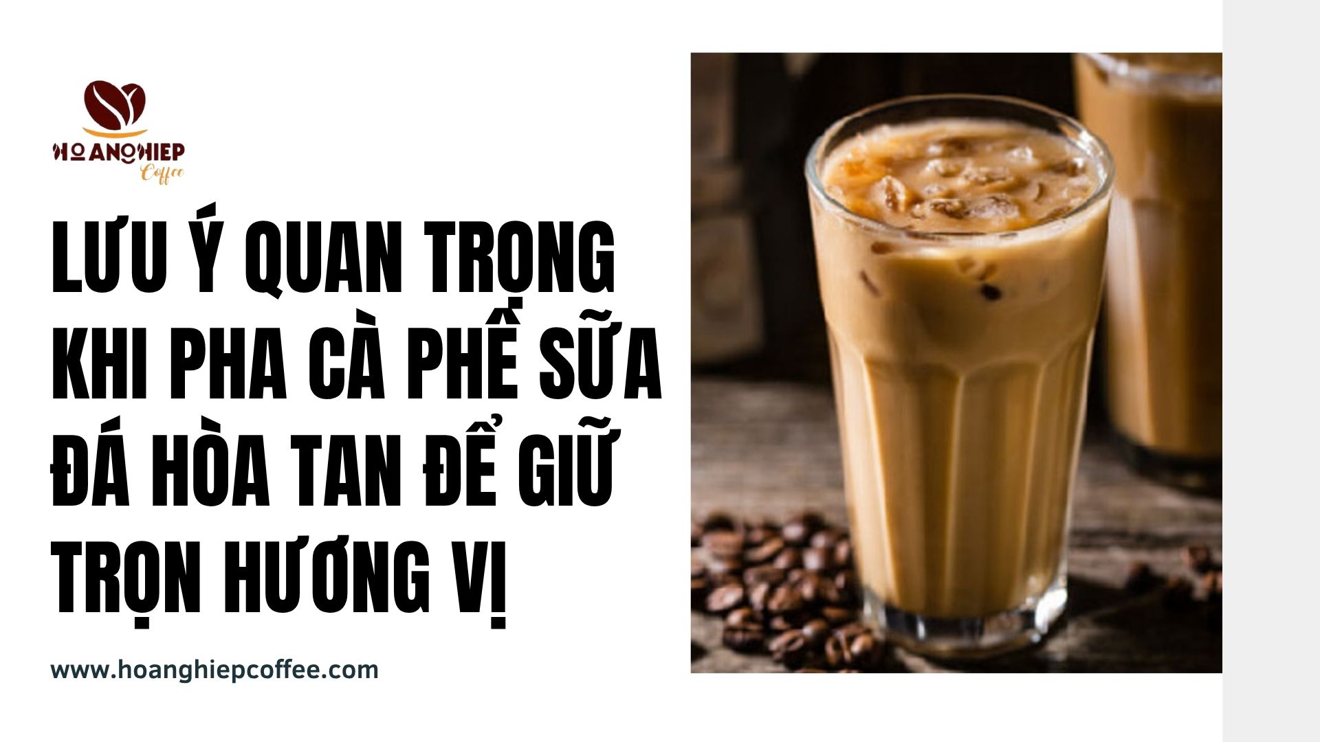 luu-y-quan-trong-khi-pha-ca-phe-sua-da-hoa-tan-de-giu-tron-huong-vi