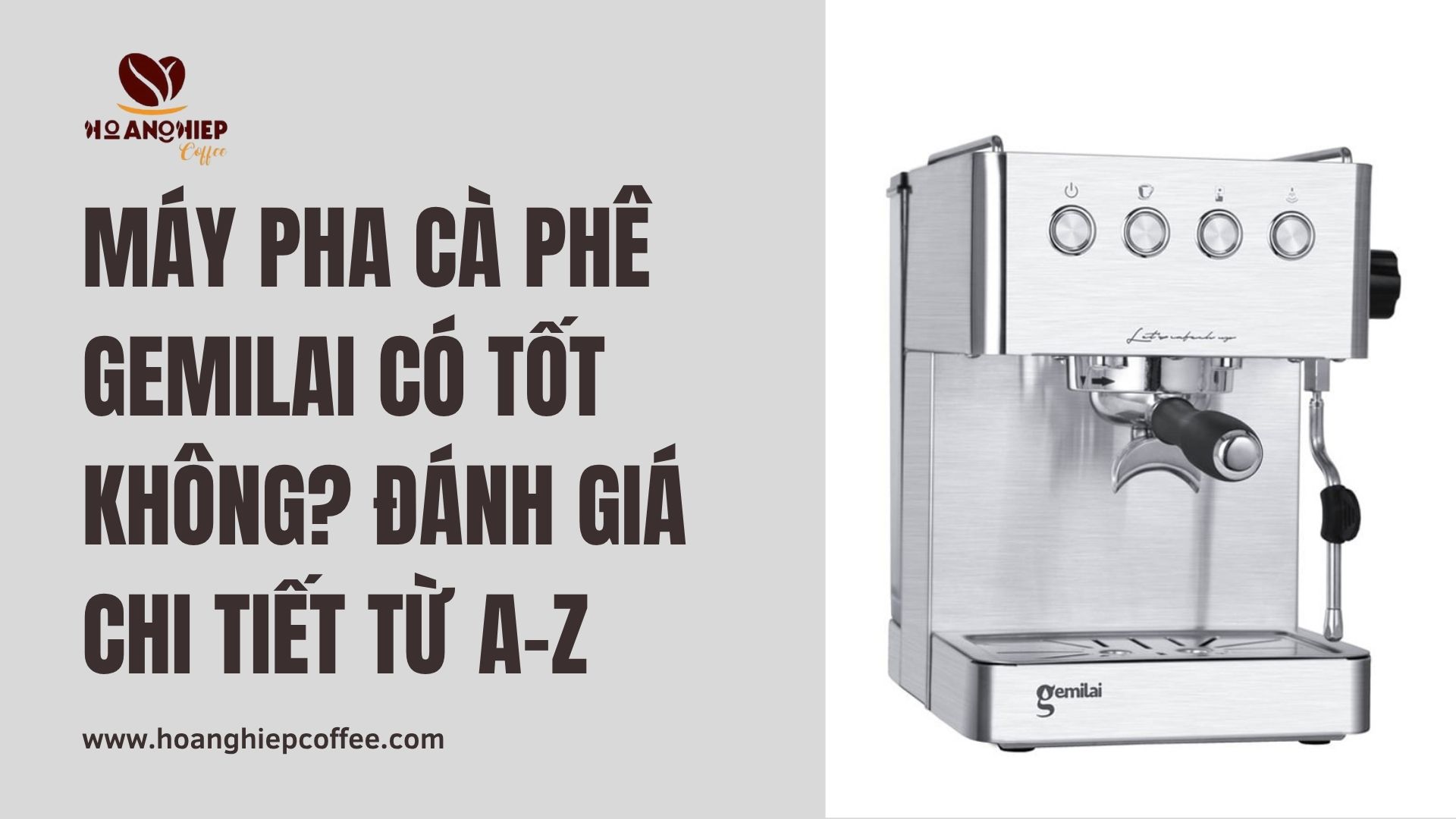 may-pha-ca-phe-gemilai-co-tot-khong-danh-gia-chi-tiet-tu-a-z