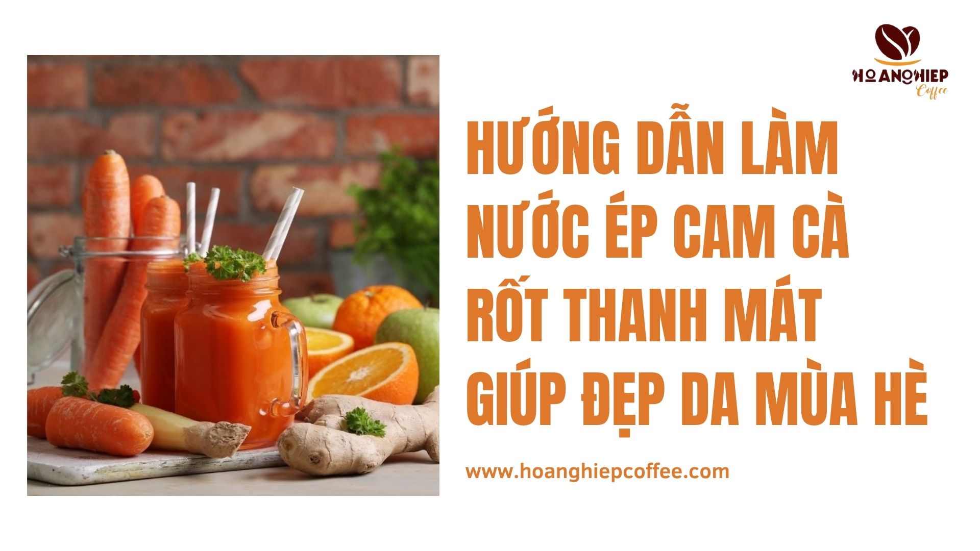 huong-dan-lam-nuoc-ep-cam-ca-rot-thanh-mat-giup-dep-da-mua-he