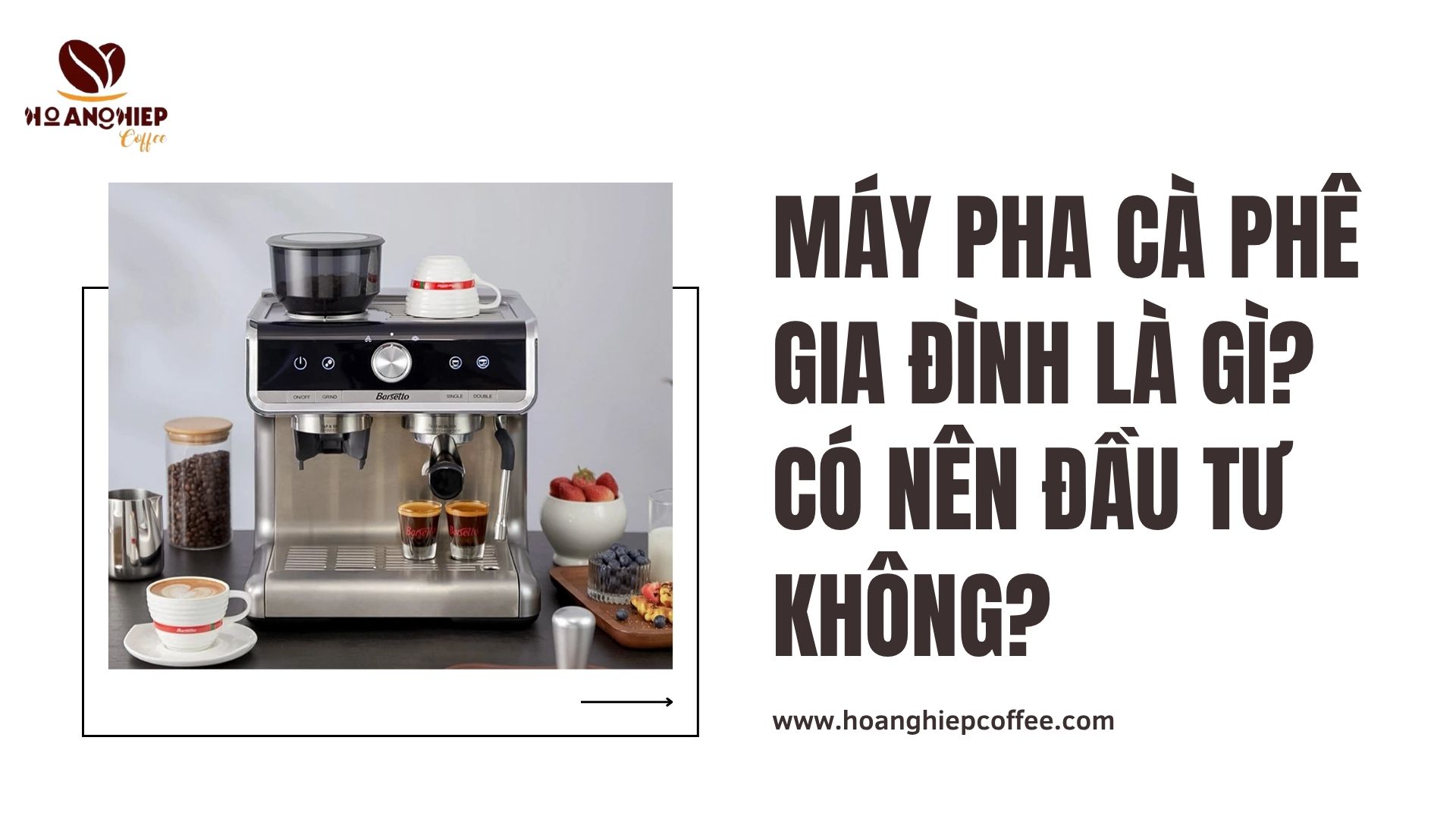 may-pha-ca-phe-gia-dinh-la-gi-co-nen-dau-tu-khong