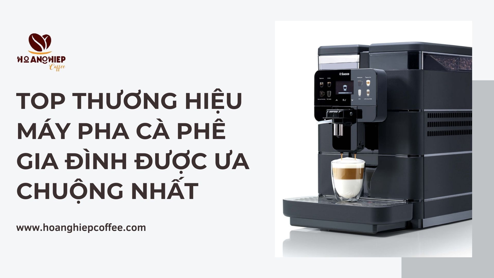 top-thuong-hieu-may-pha-ca-phe-gia-dinh-duoc-ua-chuong-nhat