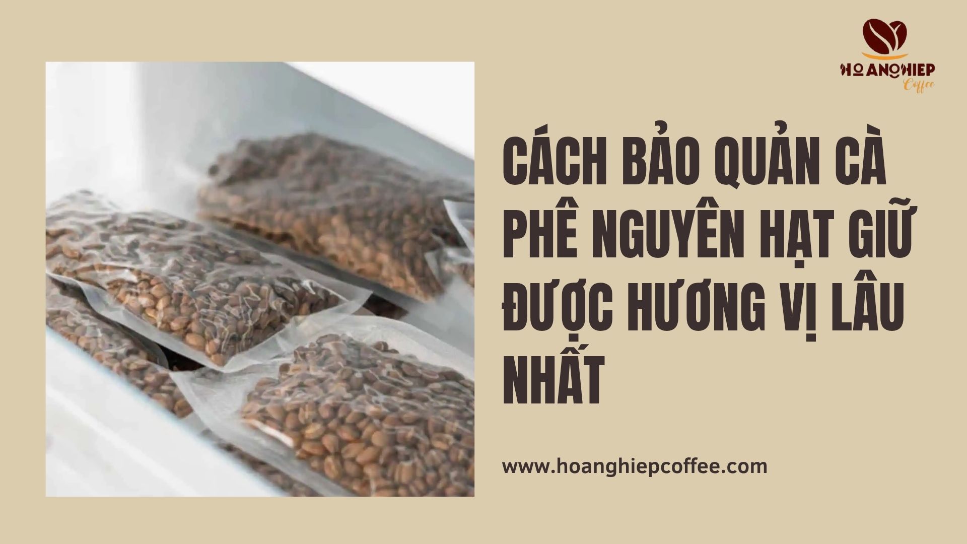 cach-bao-quan-ca-phe-nguyen-hat-giu-duoc-huong-vi-lau-nhat