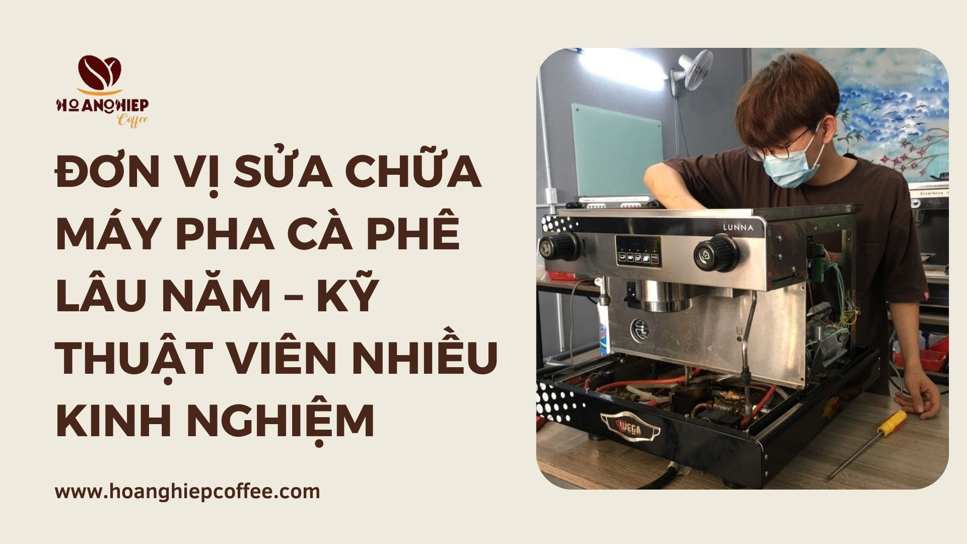 don-vi-sua-chua-may-pha-ca-phe-lau-nam-ky-thuat-vien-nhieu-kinh-nghiem